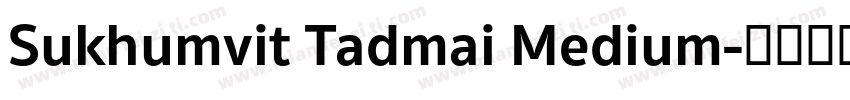 Sukhumvit Tadmai Medium字体转换